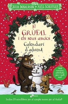 GRÚFAL I ELS SEUS AMICS, EL. CALENDARI D'ADVENT | 9788413493794 | DONALDSON, JULIA | Llibreria Aqualata | Comprar libros en catalán y castellano online | Comprar libros Igualada