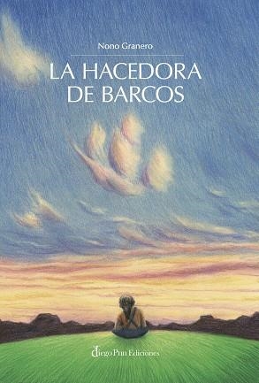 HACEDORA DE BARCOS, LA | 9788412748192 | GRANERO, NONO | Llibreria Aqualata | Comprar libros en catalán y castellano online | Comprar libros Igualada