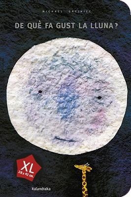 DE QUE FA GUST LA LLUNA? XL | 9788413433172 | GREJNIEC, MICHAEL | Llibreria Aqualata | Comprar libros en catalán y castellano online | Comprar libros Igualada