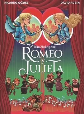 ROMEO Y JULIETA | 9788411827133 | SHAKESPEARE, WILLIAM / GÓMEZ GIL, RICARDO | Llibreria Aqualata | Comprar llibres en català i castellà online | Comprar llibres Igualada