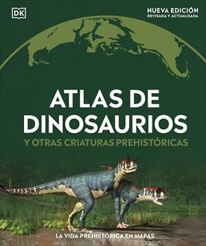 ATLAS DE DINOSAURIOS Y OTRAS CRIATURAS PREHISTÓRICAS | 9780241702970 | DK | Llibreria Aqualata | Comprar libros en catalán y castellano online | Comprar libros Igualada