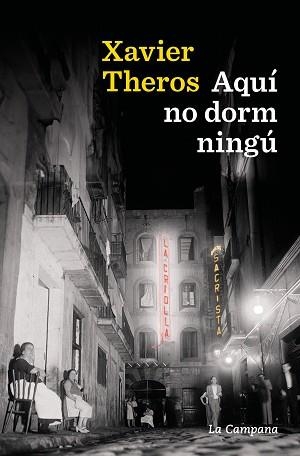AQUÍ NO DORM NINGÚ | 9788419836205 | THEROS, XAVIER | Llibreria Aqualata | Comprar libros en catalán y castellano online | Comprar libros Igualada