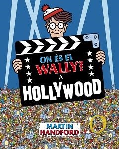 ON ÉS EL WALLY? - A HOLLYWOOD | 9788419910523 | HANDFORD, MARTIN | Llibreria Aqualata | Comprar libros en catalán y castellano online | Comprar libros Igualada