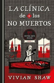 CLÍNICA DE LOS NO MUERTOS, LA | 9788410085213 | SHAW, VIVIAN | Llibreria Aqualata | Comprar libros en catalán y castellano online | Comprar libros Igualada