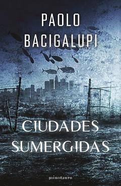 SHIP BREAKER 2 CIUDADES SUMERGIDAS | 9788445018378 | BACIGALUPI, PAOLO | Llibreria Aqualata | Comprar libros en catalán y castellano online | Comprar libros Igualada