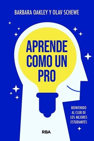 APRENDE COMO UN PRO | 9788411327824 | OAKLEY, BARBARA / SCHEWE, OLAV | Llibreria Aqualata | Comprar libros en catalán y castellano online | Comprar libros Igualada