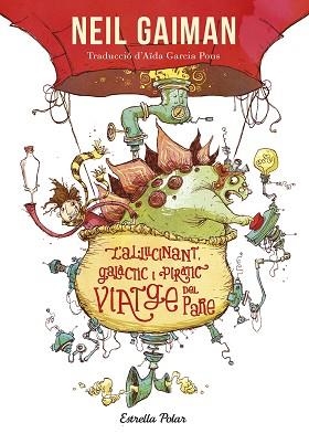 AL·LUCINANT, GALÀCTIC I PIRÀTIC VIATGE DEL PARE, L' | 9788413898414 | GAIMAN, NEIL | Llibreria Aqualata | Comprar libros en catalán y castellano online | Comprar libros Igualada