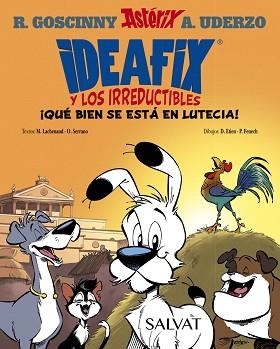 IDEAFIX Y LOS IRREDUCTIBLES 3. ¡QUÉ BIEN SE ESTÁ EN LUTECIA! | 9788469641729 | GOSCINNY, RENÉ/SERRANO, OLIVIER/LACHENAUD, MARINE | Llibreria Aqualata | Comprar libros en catalán y castellano online | Comprar libros Igualada
