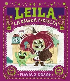 LEILA, LA BRUIXA PERFECTA | 9788447953424 | DRAGO, FLAVIA Z. | Llibreria Aqualata | Comprar llibres en català i castellà online | Comprar llibres Igualada