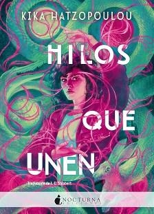 HILOS QUE UNEN | 9788419680389 | HATZOPOULOU, KIKA | Llibreria Aqualata | Comprar libros en catalán y castellano online | Comprar libros Igualada