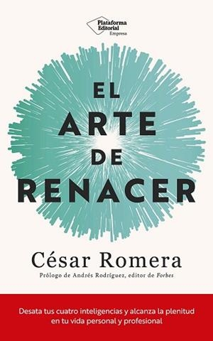 ARTE DE RENACER, EL | 9788410243514 | ROMERA, CÉSAR | Llibreria Aqualata | Comprar libros en catalán y castellano online | Comprar libros Igualada