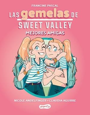 GEMELAS DE SWEET VALLEY 1, LAS.  MEJORES AMIGAS | 9788419802675 | PASCAL, FRANCINE | Llibreria Aqualata | Comprar llibres en català i castellà online | Comprar llibres Igualada