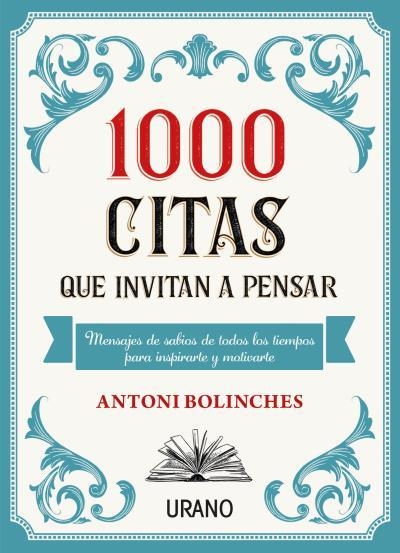 1000 CITAS QUE INVITAN A PENSAR | 9788417694555 | BOLINCHES, ANTONI | Llibreria Aqualata | Comprar libros en catalán y castellano online | Comprar libros Igualada