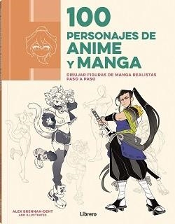 100 PERSONAJES DE ANIME Y MANGA | 9788411540773 | BRENNAN-DENT, ALEX | Llibreria Aqualata | Comprar libros en catalán y castellano online | Comprar libros Igualada