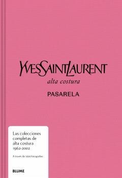 PASARELA. YVES SAINT LAURENT | 9788410048645 | AA.VV. | Llibreria Aqualata | Comprar libros en catalán y castellano online | Comprar libros Igualada