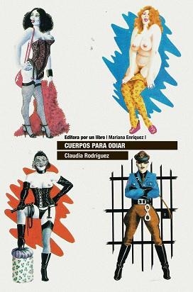 CUERPOS PARA ODIAR | 9788418690495 | RODRÍGUEZ, CLAUDIA | Llibreria Aqualata | Comprar libros en catalán y castellano online | Comprar libros Igualada