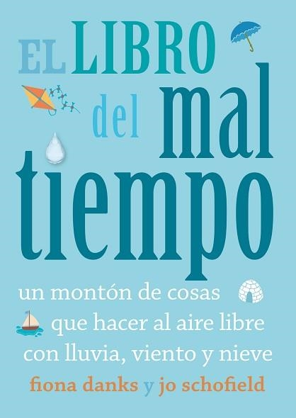 LIBRO DEL MAL TIEMPO, EL | 9788493836450 | SCHOFIELD, JO / DANKS, FIONA | Llibreria Aqualata | Comprar llibres en català i castellà online | Comprar llibres Igualada