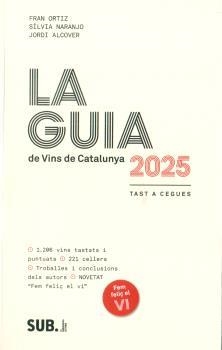 2025 GUIA DE VINS DE CATALUNYA, LA | 9788494929366 | IA ALCOVER, JORDI - NARANJO, SILV | Llibreria Aqualata | Comprar libros en catalán y castellano online | Comprar libros Igualada