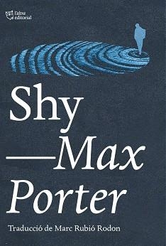 SHY | 9788412833461 | PORTER, MAX | Llibreria Aqualata | Comprar libros en catalán y castellano online | Comprar libros Igualada