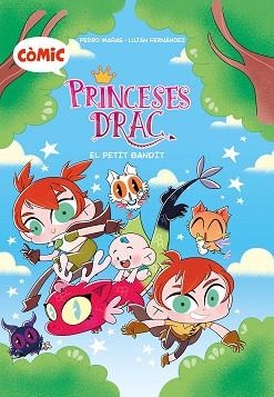 PRINCESES DRAC 3. EL PETIT BANDIT | 9788466158220 | MAÑAS ROMERO, PEDRO | Llibreria Aqualata | Comprar libros en catalán y castellano online | Comprar libros Igualada