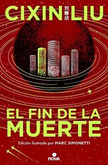 FIN DE LA MUERTE (TRILOGÍA DE LOS TRES CUERPOS [EDICIÓN ILUSTRADA] 3) | 9788419260529 | LIU, CIXIN | Llibreria Aqualata | Comprar libros en catalán y castellano online | Comprar libros Igualada