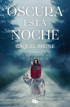OSCURA ES LA NOCHE | 9788413148724 | BRUNE, RAQUEL | Llibreria Aqualata | Comprar libros en catalán y castellano online | Comprar libros Igualada