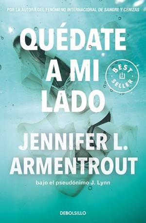 QUÉDATE A MI LADO (TE ESPERARÉ 2) | 9788466372282 | ARMENTROUT, JENNIFER L. | Llibreria Aqualata | Comprar libros en catalán y castellano online | Comprar libros Igualada