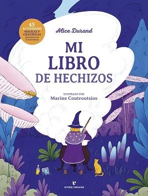 MI LIBRO DE HECHIZOS | 9788419158826 | DURAND, ALICE | Llibreria Aqualata | Comprar libros en catalán y castellano online | Comprar libros Igualada