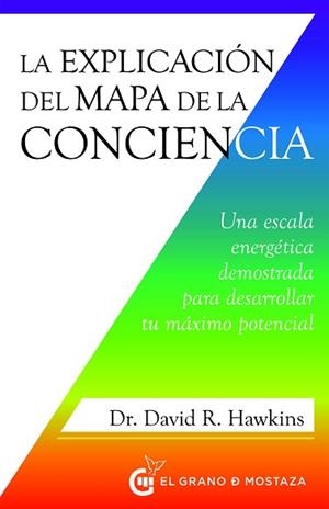 EXPLICACIÓN DEL MAPA DE LA CONCIENCIA, LA | 9788412629767 | HAWKINS, DAVID R. | Llibreria Aqualata | Comprar libros en catalán y castellano online | Comprar libros Igualada