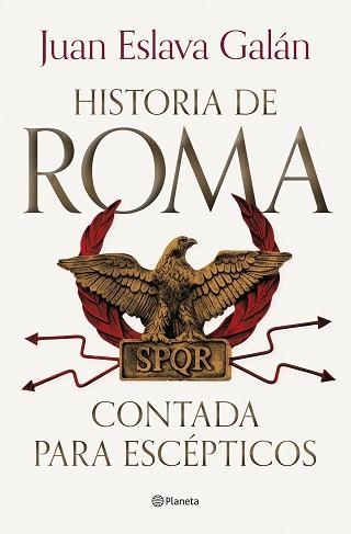 HISTORIA DE ROMA CONTADA PARA ESCÉPTICOS | 9788408292722 | ESLAVA GALÁN, JUAN | Llibreria Aqualata | Comprar libros en catalán y castellano online | Comprar libros Igualada