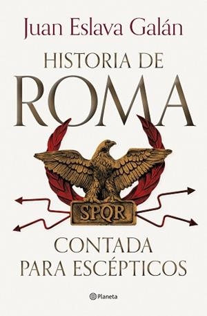 HISTORIA DE ROMA CONTADA PARA ESCÉPTICOS | 9788408292722 | ESLAVA GALÁN, JUAN | Llibreria Aqualata | Comprar libros en catalán y castellano online | Comprar libros Igualada