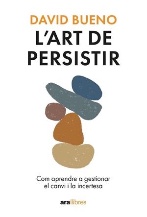 ART DE PERSISTIR, L' (ED 2024) | 9788411730754 | BUENO, DAVID | Llibreria Aqualata | Comprar libros en catalán y castellano online | Comprar libros Igualada
