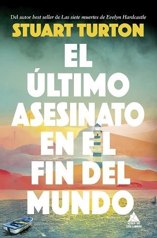 ÚLTIMO ASESINATO EN EL FIN DEL MUNDO, EL | 9788419703583 | TURTON, STUART | Llibreria Aqualata | Comprar libros en catalán y castellano online | Comprar libros Igualada