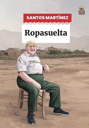 ROPASUELTA | 9788418918643 | MARTÍNEZ, SANTOS | Llibreria Aqualata | Comprar libros en catalán y castellano online | Comprar libros Igualada