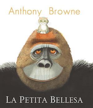 PETITA BELLESA, LA | 9788418558955 | BROWNE, ANTHONY | Llibreria Aqualata | Comprar llibres en català i castellà online | Comprar llibres Igualada