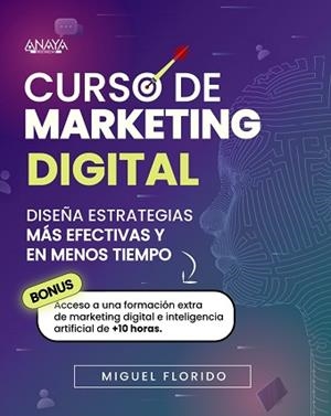 CURSO DE MARKETING DIGITAL | 9788441550575 | FLORIDO, MIGUEL ÁNGEL | Llibreria Aqualata | Comprar llibres en català i castellà online | Comprar llibres Igualada