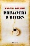 PRIMAVERA D'HIVERN (CLASSICA 637) | 9788466405782 | DALMAU, ANTONI | Llibreria Aqualata | Comprar llibres en català i castellà online | Comprar llibres Igualada