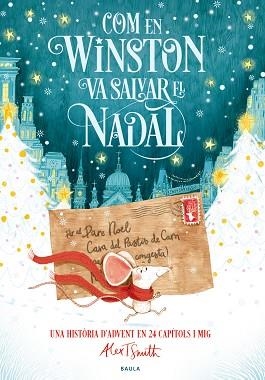 COM EN WINSTON VA SALVAR EL NADAL | 9788447953639 | SMITH, ALEX T. | Llibreria Aqualata | Comprar libros en catalán y castellano online | Comprar libros Igualada