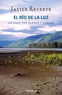 RÍO DE LA LUZ, EL | 9788466375627 | REVERTE, JAVIER | Llibreria Aqualata | Comprar libros en catalán y castellano online | Comprar libros Igualada