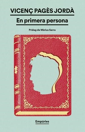 EN PRIMERA PERSONA | 9788419729415 | PAGÈS JORDÀ, VICENÇ | Llibreria Aqualata | Comprar libros en catalán y castellano online | Comprar libros Igualada