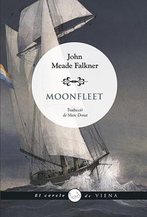 MOONFLEET | 9788419474643 | FALKNER, JOHN MEADE | Llibreria Aqualata | Comprar libros en catalán y castellano online | Comprar libros Igualada