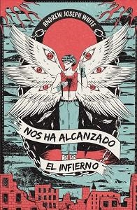 NOS HA ALCANZADO EL INFIERNO | 9788412667868 | JOSEPH WHITE, ANDREW | Llibreria Aqualata | Comprar libros en catalán y castellano online | Comprar libros Igualada
