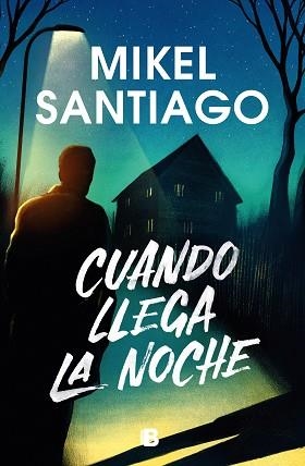 CUANDO LLEGA LA NOCHE | 9788466676311 | SANTIAGO, MIKEL | Llibreria Aqualata | Comprar libros en catalán y castellano online | Comprar libros Igualada