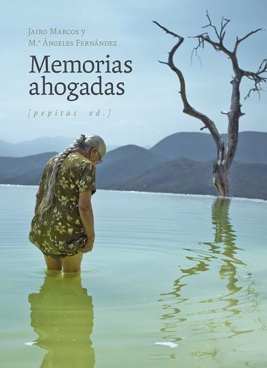 MEMORIAS AHOGADAS | 9788418998676 | MARCOS PÉREZ, JAIRO / FERNÁNDEZ GONZÁLEZ, Mª ÁNGELES | Llibreria Aqualata | Comprar libros en catalán y castellano online | Comprar libros Igualada