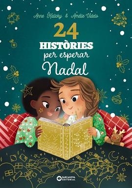 24 HISTÒRIES PER ESPERAR NADAL | 9788448963880 | KALICKY, ANNE | Llibreria Aqualata | Comprar libros en catalán y castellano online | Comprar libros Igualada