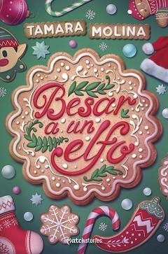 BESAR A UN ELFO | 9788408294368 | MOLINA, TAMARA | Llibreria Aqualata | Comprar libros en catalán y castellano online | Comprar libros Igualada