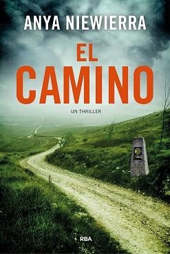 CAMINO, EL | 9788411327596 | NIEWIERRA, ANYA | Llibreria Aqualata | Comprar libros en catalán y castellano online | Comprar libros Igualada