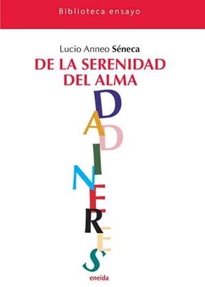 DE LA SERENIDAD DEL ALMA | 9788417726720 | ANNEO SENECA, LUCIO | Llibreria Aqualata | Comprar libros en catalán y castellano online | Comprar libros Igualada