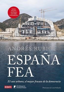 ESPAÑA FEA (EDICIÓN ILUSTRADA 2024) | 9788410214149 | RUBIO, ANDRÉS | Llibreria Aqualata | Comprar libros en catalán y castellano online | Comprar libros Igualada