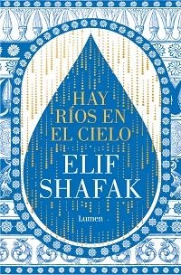 HAY RÍOS EN EL CIELO | 9788426428905 | SHAFAK, ELIF | Llibreria Aqualata | Comprar libros en catalán y castellano online | Comprar libros Igualada